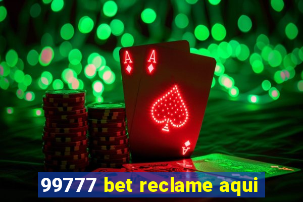 99777 bet reclame aqui